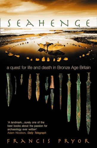 Seahenge: a quest for life and death in Bronze Age Britain